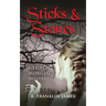 Sticks & Stones