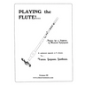 Playing the Flute!...Basics for a Lifetime of Musical Enjoyment Volume 3