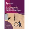 The Sahel Crisis and the Need for International Support
