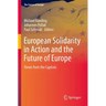 European Solidarity in Action and the Future of Europe: Views from the Capitals