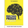 Brain Teaser Puzzles For Adults: The Best Brain Teasers Collection