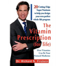 The Vitamin Prescription (for life)