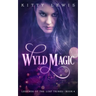 Wyld Magic