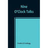 Nine O'Clock Talks