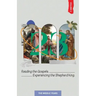 23 Volume 2: Reading the Gospels. Experiencing the Shepherd King: The Middle Years