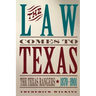 Law Comes to Texas: The Texas Rangers, 1870-1901