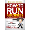 How to Ruin a Business Without Really Trying: What Every Entrepreneur Should Not Do When Running a Business