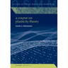 A Course on Plasticity Theory