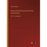 History of the Decline and Fall of the Roman Empire: Vol. 3 - in large print