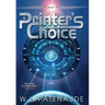 A Printer's Choice