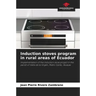 Induction stoves program in rural areas of Ecuador