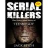 Serial Killers: The True Crime Story of Ted Bundy