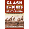 Clash of Empires in South China: The Allied Nations' Proxy War with Japan, 1935-1941