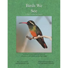 Birds We See