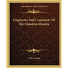 Fragments And Comments Of The Chaldean Oracles