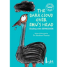 The dark cloud over Emu's head