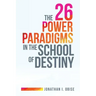 The 26 Power Paradigms in the School of Destiny