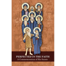 Perfected in the Faith: A Commemoration of His Saints