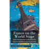 France on the World Stage: Nation State Strategies in the Global Era