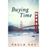 Buying Time (Legacy Series, Book 1)