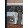 Gerrit Smith: A Biography