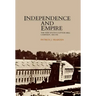 Independence and Empire: The New South's Cotton Mill Campaign, 1865-1901