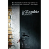 The Zombie Room