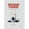 Succession Planning: Promoting Organizational Sustainability