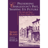 Preserving Charleston's Past, Shaping Its Future: The Life and Times of Susan Pringle Frost