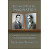 Joy and Poetic Imagination: Understanding C. S. Lewis's "Great War" with Owen Barfield and its Significance for Lewis's Conversion and Writings