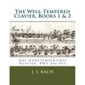 The Well-Tempered Clavier, Books 1 & 2: Das wohltemperierte Klavier, BWV 846?893