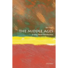 The Middle Ages: A Very Short Introduction