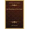 The Psychology of Your Name