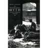 Theorizing Myth: Narrative, Ideology, and Scholarship