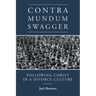 Contra Mundum Swagger: Following Christ in a Divorce Culture