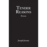 Tender Reasons Poems