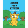 Caring For A Kitten Coloring Book: A Cartoon Guide To Kitten Care For Kids Kitten Care 101 How To Raise A Cat