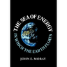 The Sea of Energy in Which the Earth Floats