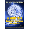 On Writing Words: A Writer's Essential Relations With Words