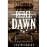 Rebel Dawn: A Civil War Novel