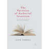 The Varieties of Authorial Intention: Literary Theory Beyond the Intentional Fallacy