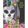 Skull Coloring Book: Mandala And Skull Designs. Day Of The Dead, Calavera, Dark - US