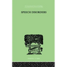 Speech Disorders: A Psychological Study of the Various Defects of Speech