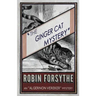 The Ginger Cat Mystery: An Algernon Vereker Mystery