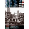 Columbia: History of a Southern Capital