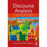Discourse Analysis: The Questions Discourse Analysts Ask and How They Answer Them