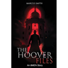 The Hoover Files "An 8MEN Story"
