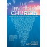 The Invisible Church: Learning from the Experiences of Churchless Christians