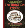 The Traction Engine Its Use and Abuse