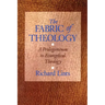 The Fabric of Theology: A Prolegomenon to Evangelical Theology